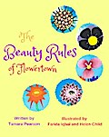 The Beauty Rules of Flowertown