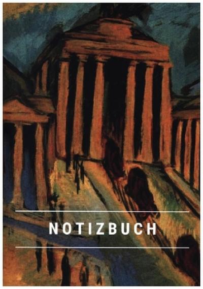 Notizbuch klein A5 Blanko - Notizheft 44 Seiten 90g/m² - Softcover Ernst Ludwig Kirchner "Brandenburger Tor" Berlin - FSC Papier