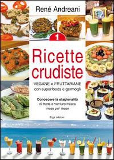 Andreani, R: Ricette crudiste. Vegane e fruttariane con supe