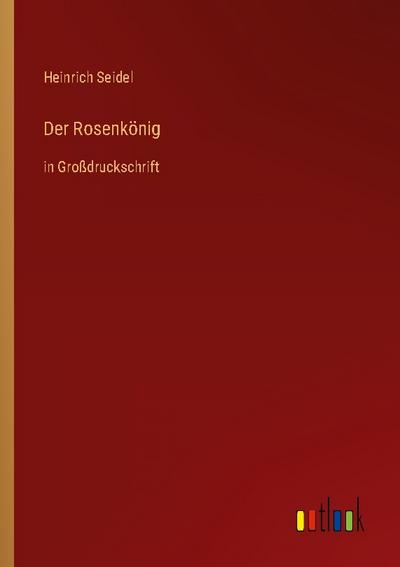 Der Rosenkönig