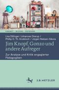 Jim Knopf, Gonzo und andere Aufreger