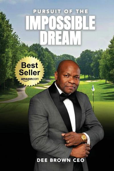 Pursuit Of The Impossible Dream