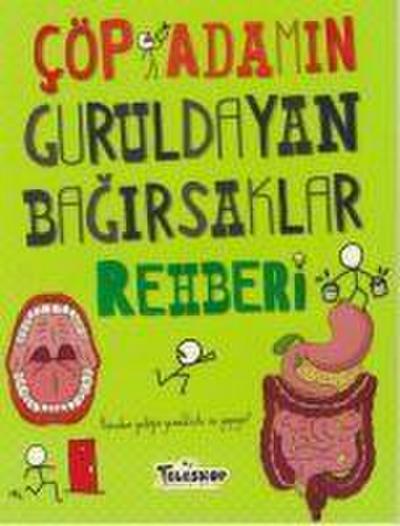 Cöp Adamin Guruldayan Bagirsaklar Rehberi