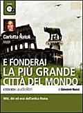 E fonderai la più grande città del mondo letto da Carlotta Natoli. Audiolibro. CD Audio formato MP3
