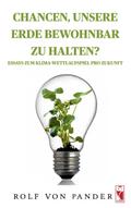 Chancen, unsere Erde bewohnbar zu halten?