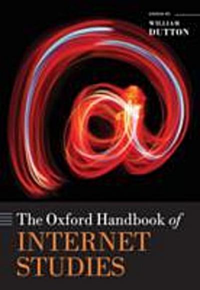 Oxford Handbook of Internet Studies