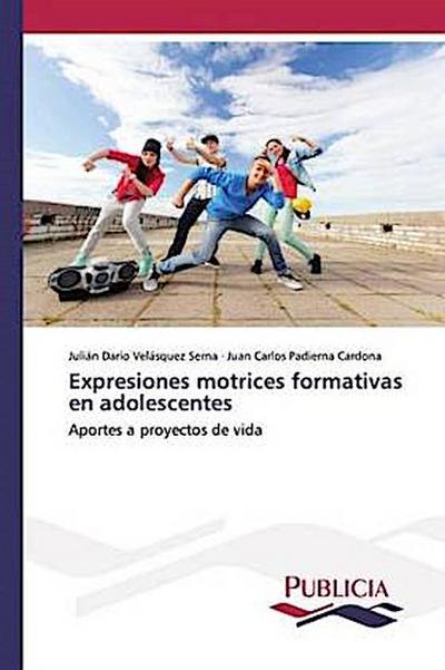 Expresiones motrices formativas en adolescentes