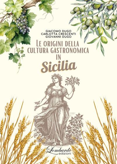 Dugo, G: Origini della cultura gastronomica in Sicilia