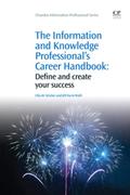 The Information and Knowledge Professional’s Career Handbook