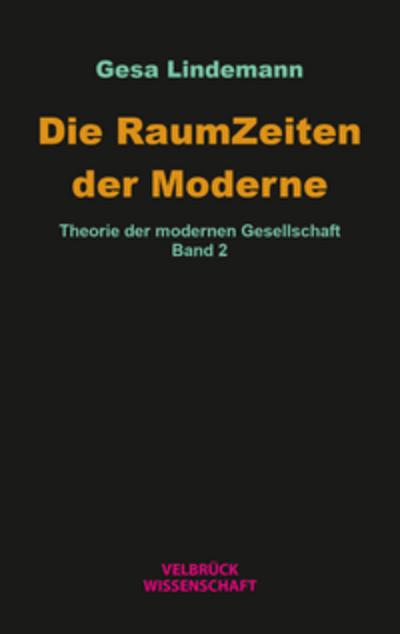 Die RaumZeiten der Moderne