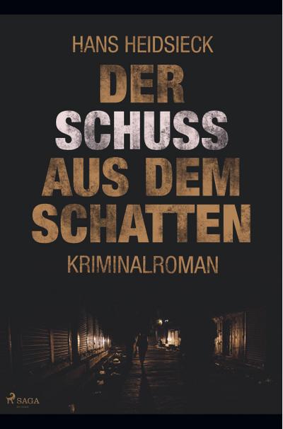 Der Schuss aus dem Schatten