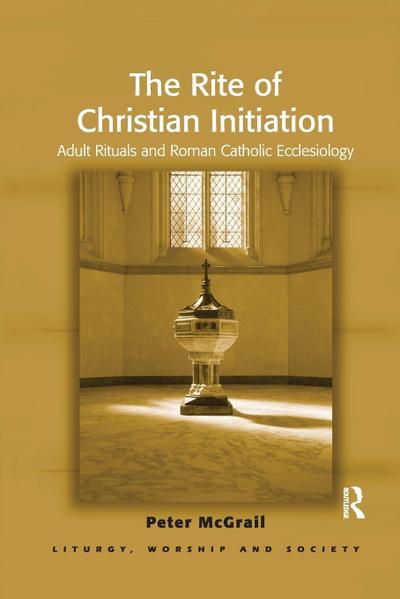 The Rite of Christian Initiation