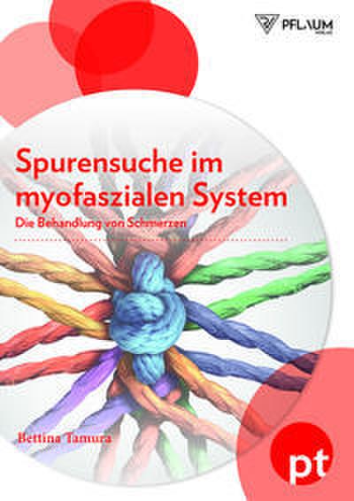 Spurensuche im myofaszialen System