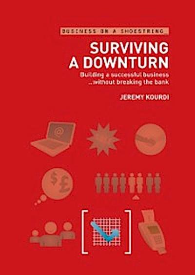 Surviving a Downturn