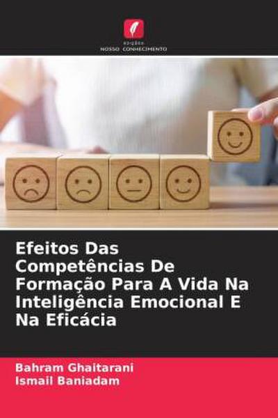 Efeitos Das Competências De Formação Para A Vida Na Inteligência Emocional E Na Eficácia