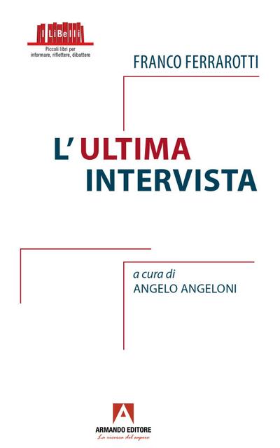 Franco Ferrarotti. L’ultima intervista