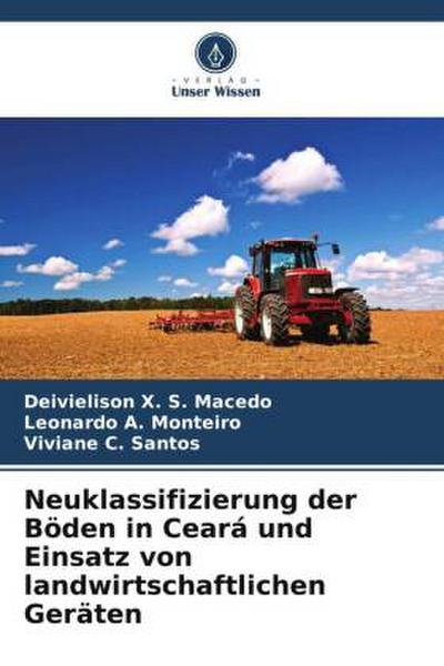 Neuklassifizierung der Böden in Ceará und Einsatz von landwirtschaftlichen Geräten