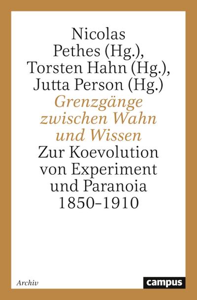 Grenzgänge zwischen Wahn und Wissen