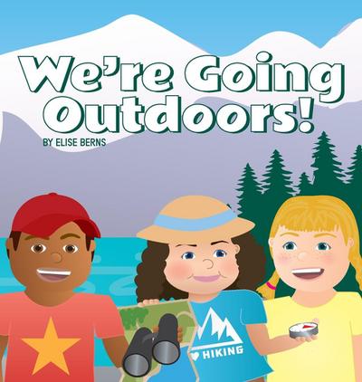 We’re Going Outdoors