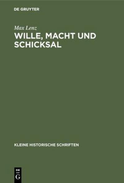 Wille, Macht und Schicksal