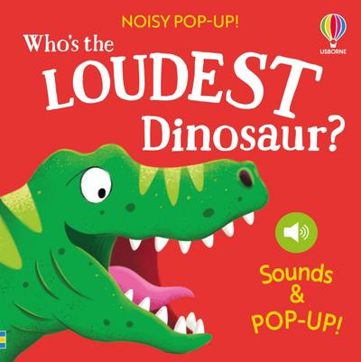 Noisy Pop-Up: Who’s the Loudest Dinosaur?
