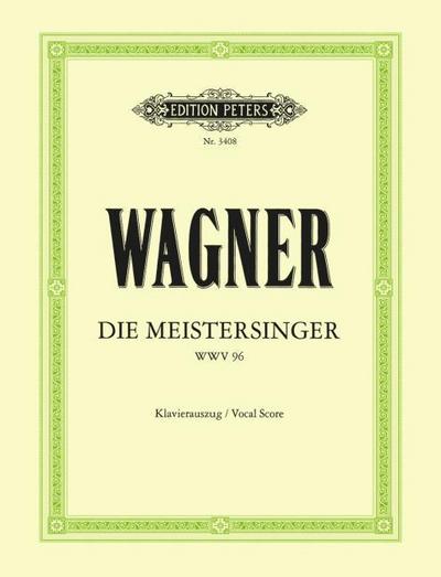 Die Meistersinger von Nürnberg (Oper in 3 Akten) WWV 96