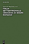 Italia settentrionale: crocevia di idiomi romanzi
