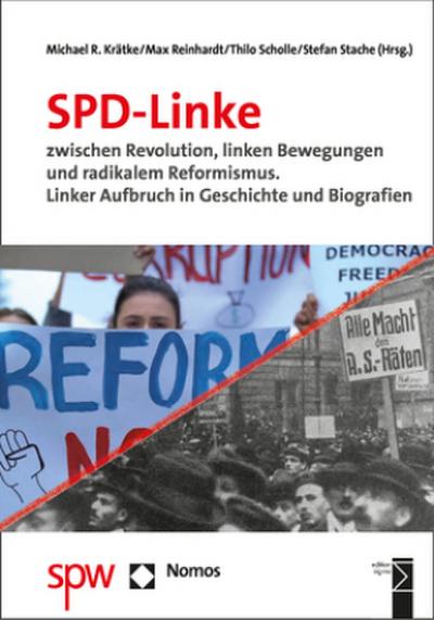 SPD-Linke zwischen Revolution, linken Bewegungen und radikalem Reformismus