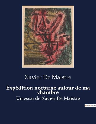Expédition nocturne autour de ma chambre