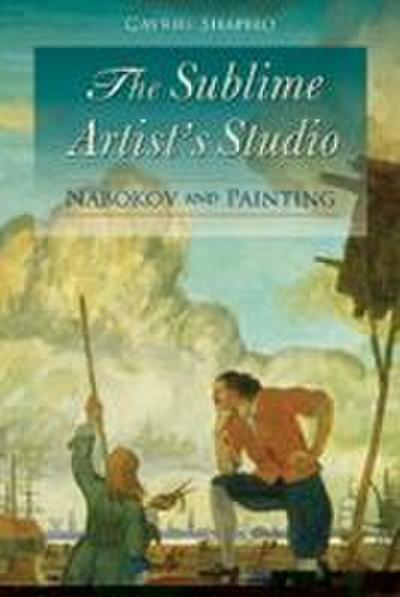 The Sublime Artist’s Studio: Nabokov and Painting