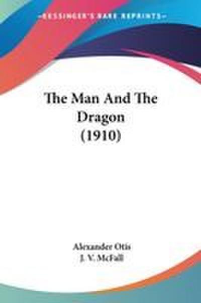 The Man And The Dragon (1910)