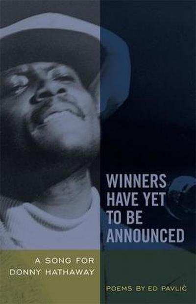 Winners Have Yet to Be Announced