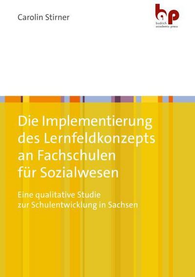 Die Implementierung des Lernfeldkonzepts an Fachschulen für Sozialwesen