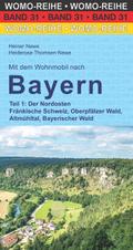 Mit dem Wohnmobil nach Bayern 1: Der Nordosten