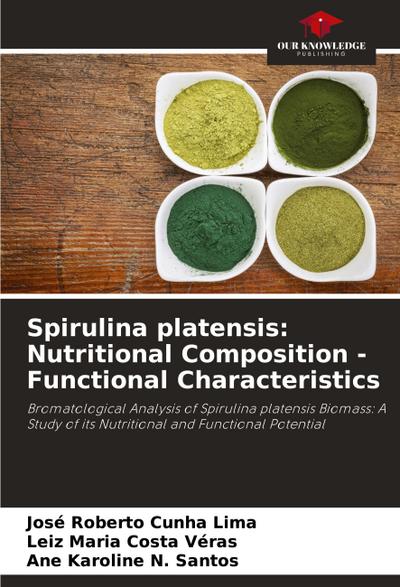 Spirulina platensis: Nutritional Composition - Functional Characteristics