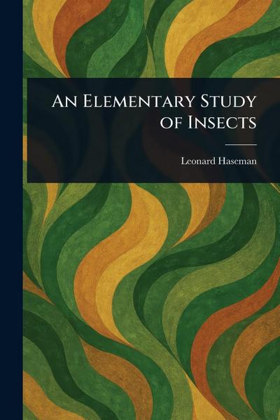An Elementary Study of Insects