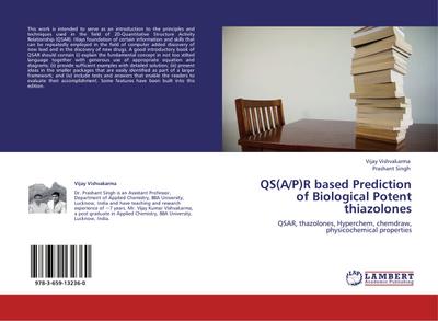 QS(A/P)R based Prediction of Biological Potent thiazolones