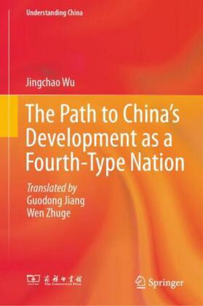 The Path to China’s Development as a Fourth-Type Nation