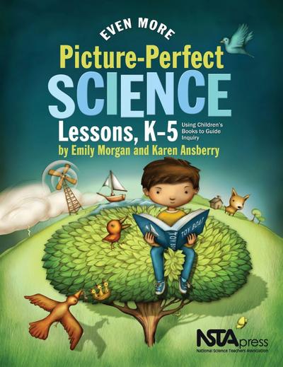 Even More Picture-Perfect Science Lessons, K-5