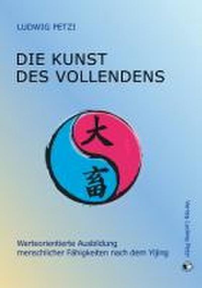 Die Kunst des Vollendens