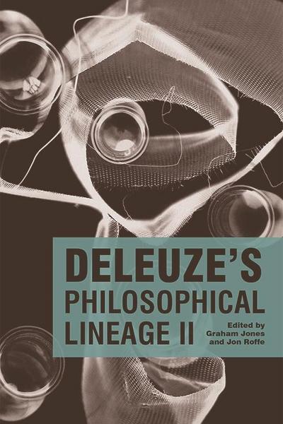 Deleuze’s Philosophical Lineage II