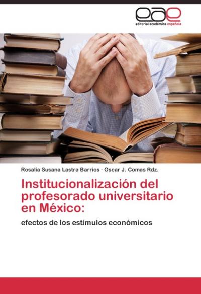 Institucionalización del profesorado universitario en México