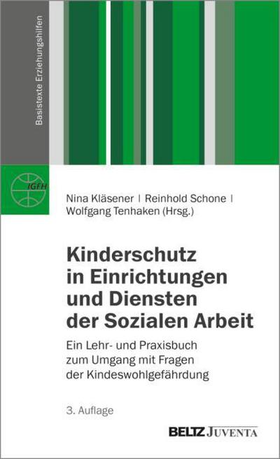 Kinderschutz in Einrichtungen und Diensten der Sozialen Arbeit