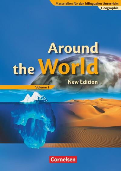Materialien für den bilingualen Unterricht. Around the World 01. Erdkunde. 7./8. Schuljahr. Schülerbuch. Neubearbeitung