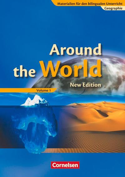 Materialien für den bilingualen Unterricht. Around the World 01. Erdkunde. 7./8. Schuljahr. Schülerbuch. Neubearbeitung