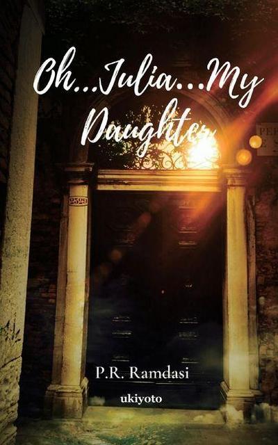 Oh...Julia...My Daughter