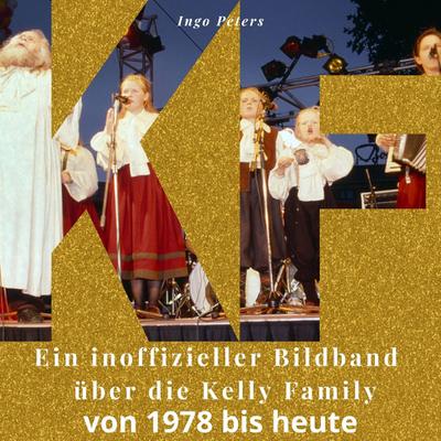 Ein inoffizieller Bildband über die Kelly Family