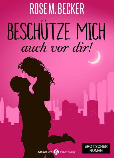 Beschütze mich... auch vor dir!
