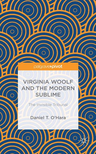 Virginia Woolf and the Modern Sublime