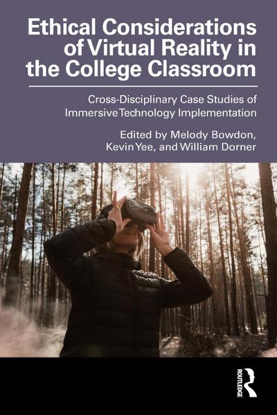 Ethical Considerations of Virtual Reality in the College Classroom